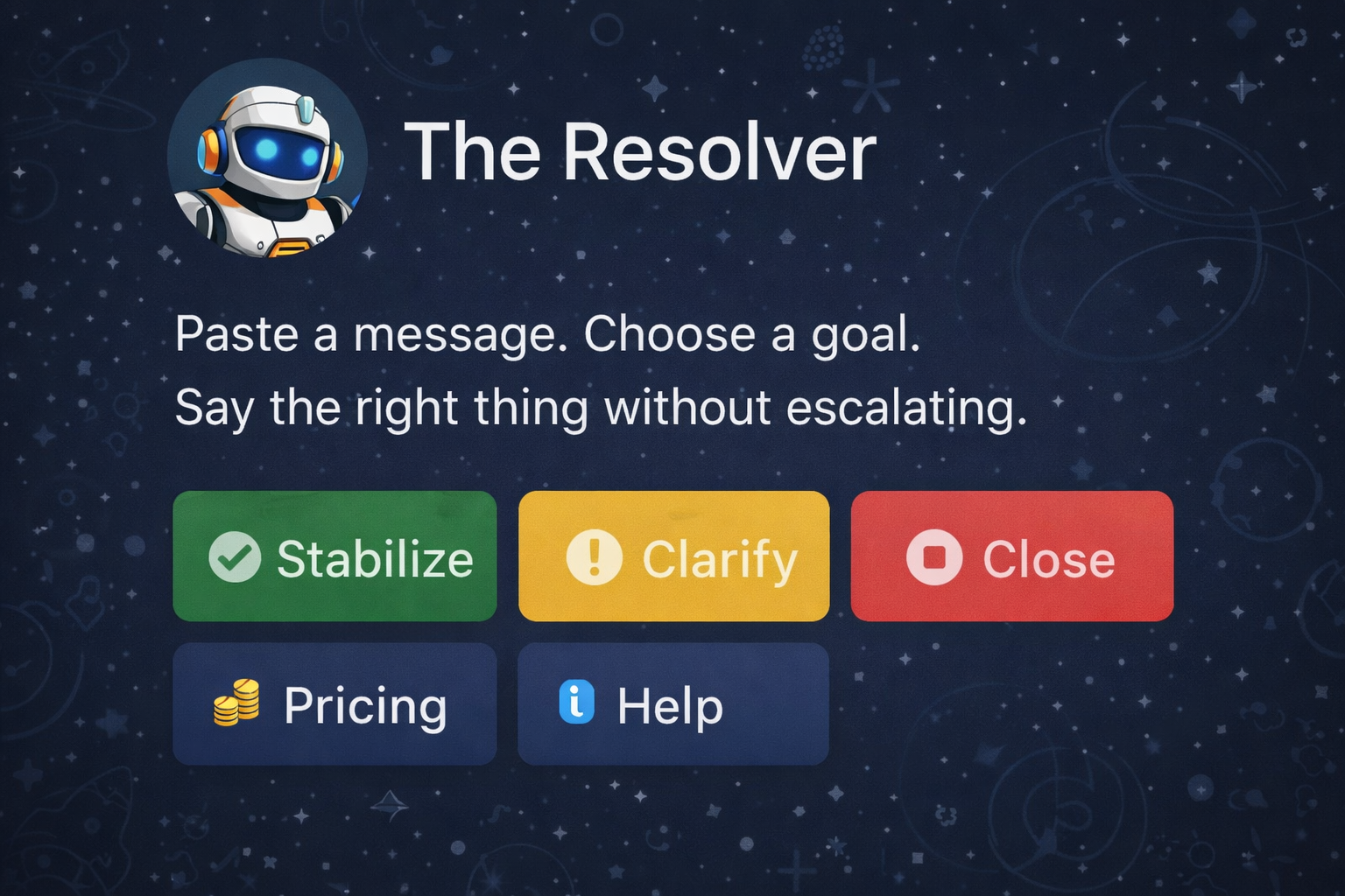 TheResolverBot in Telegram — Paste a message. Choose a goal. Say the right thing without escalating.